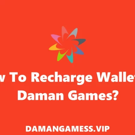 How To Recharge Wallet In Daman Games?